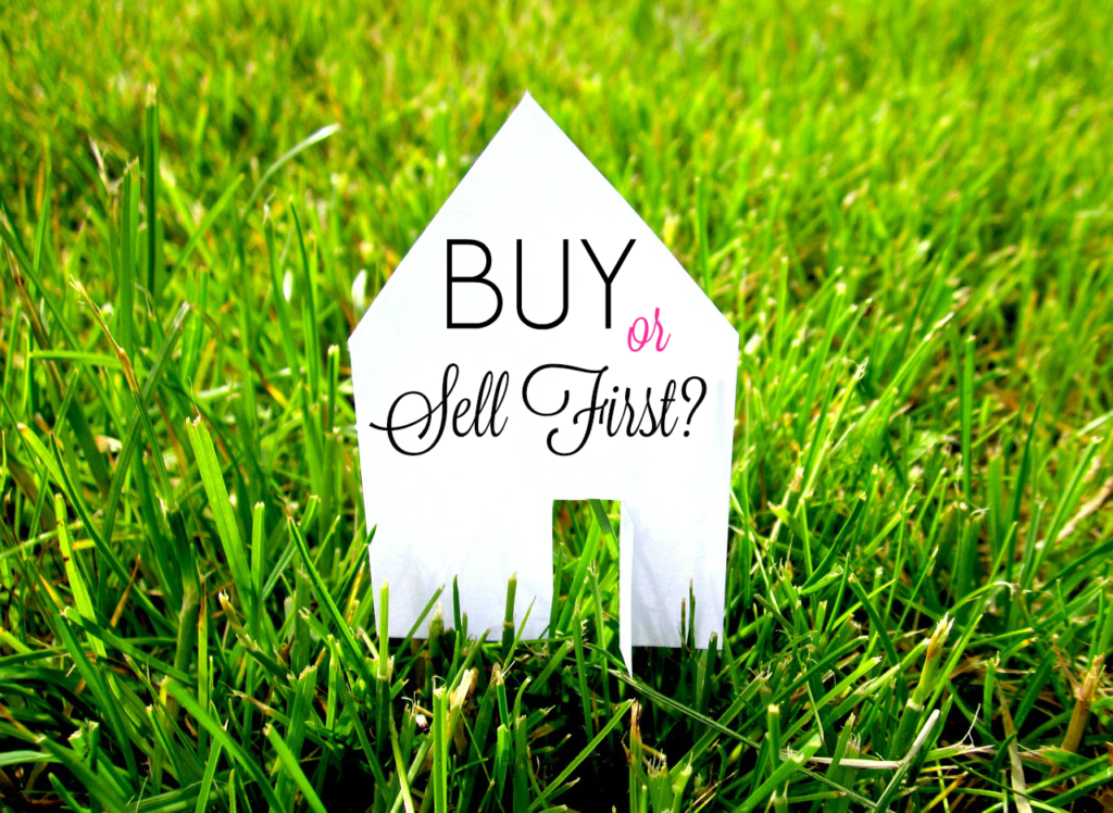 You’ve Outgrown Your Home, Do You Buy or Sell First?