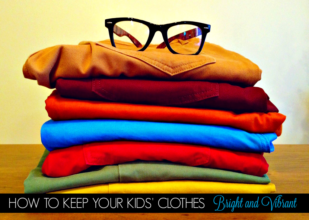 How to Keep Your Kids' Clothes Bright and Vibrant. #tips