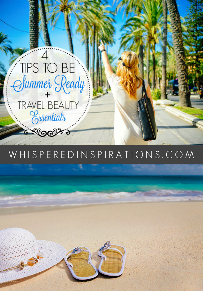 4 Tips to Be Summer Ready + Travel Beauty Essentials We All Need!  #SchickSavvy - Whispered Inspirations