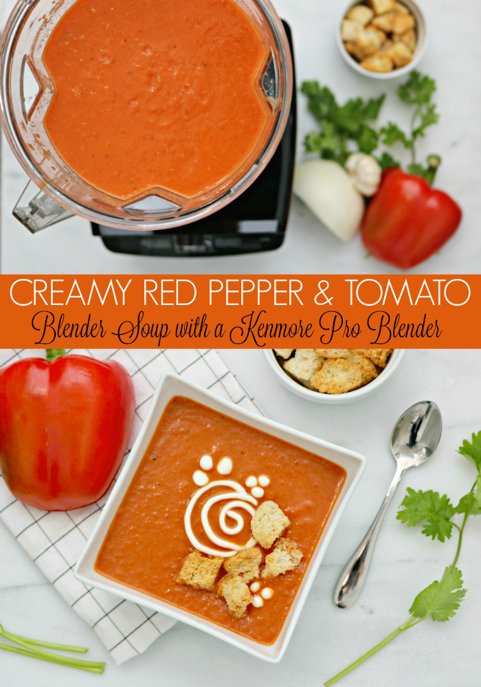 Creamy Red Pepper and Tomato Blender Soup + a Kenmore PRO Heavy Duty Professional Blender Giveaway!