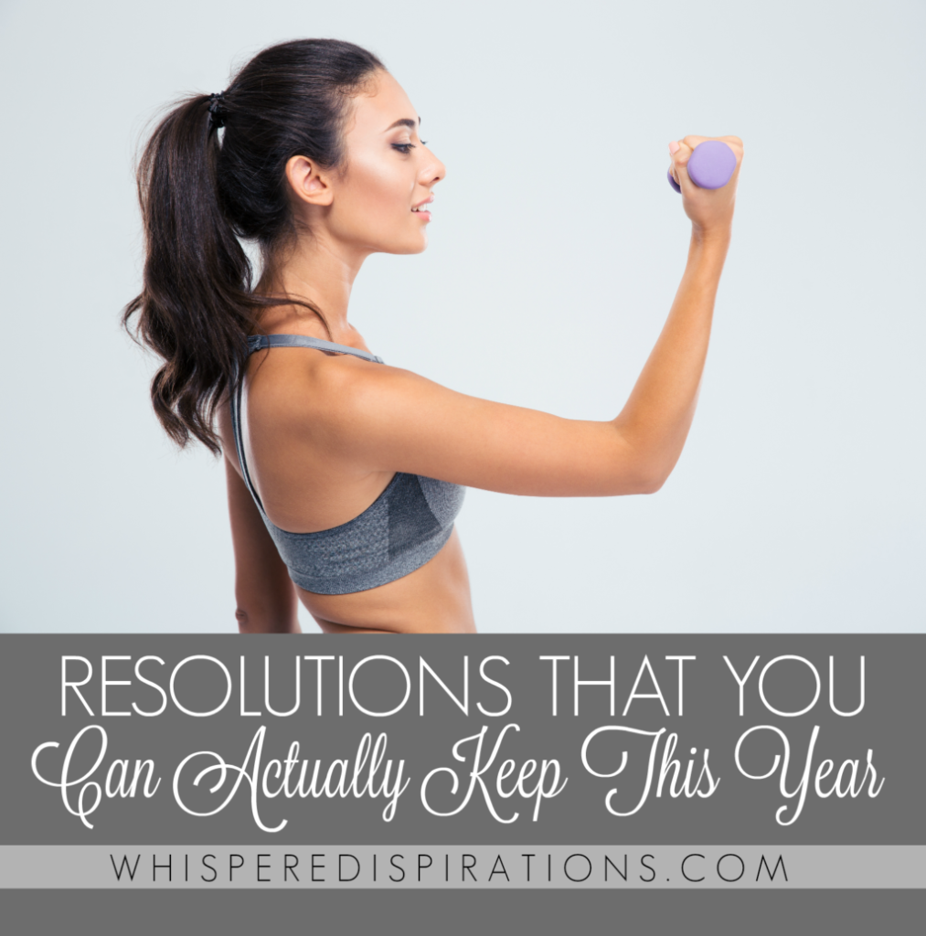 Resolutions That You Can Actually Keep for a Healthy 2017!