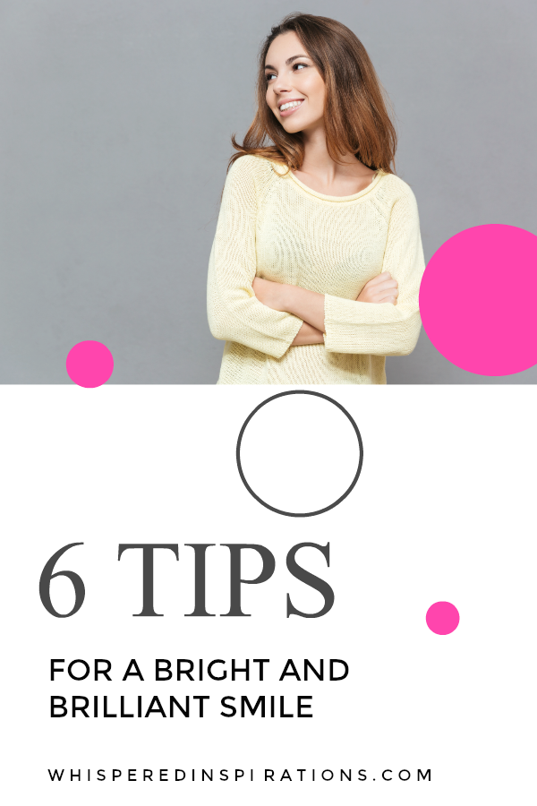 6 Tips to Get a Brighter Smile! 