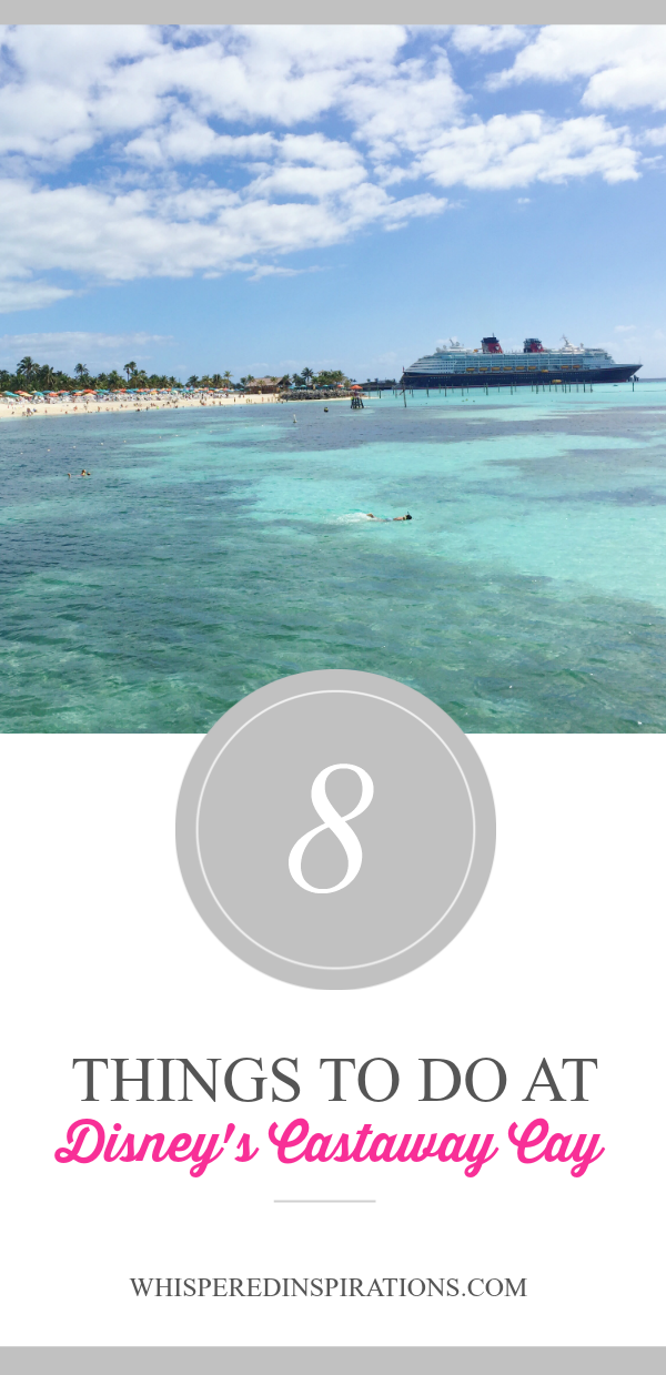 8 Things to Do at Disney's Castaway Cay! #DisneySMMC