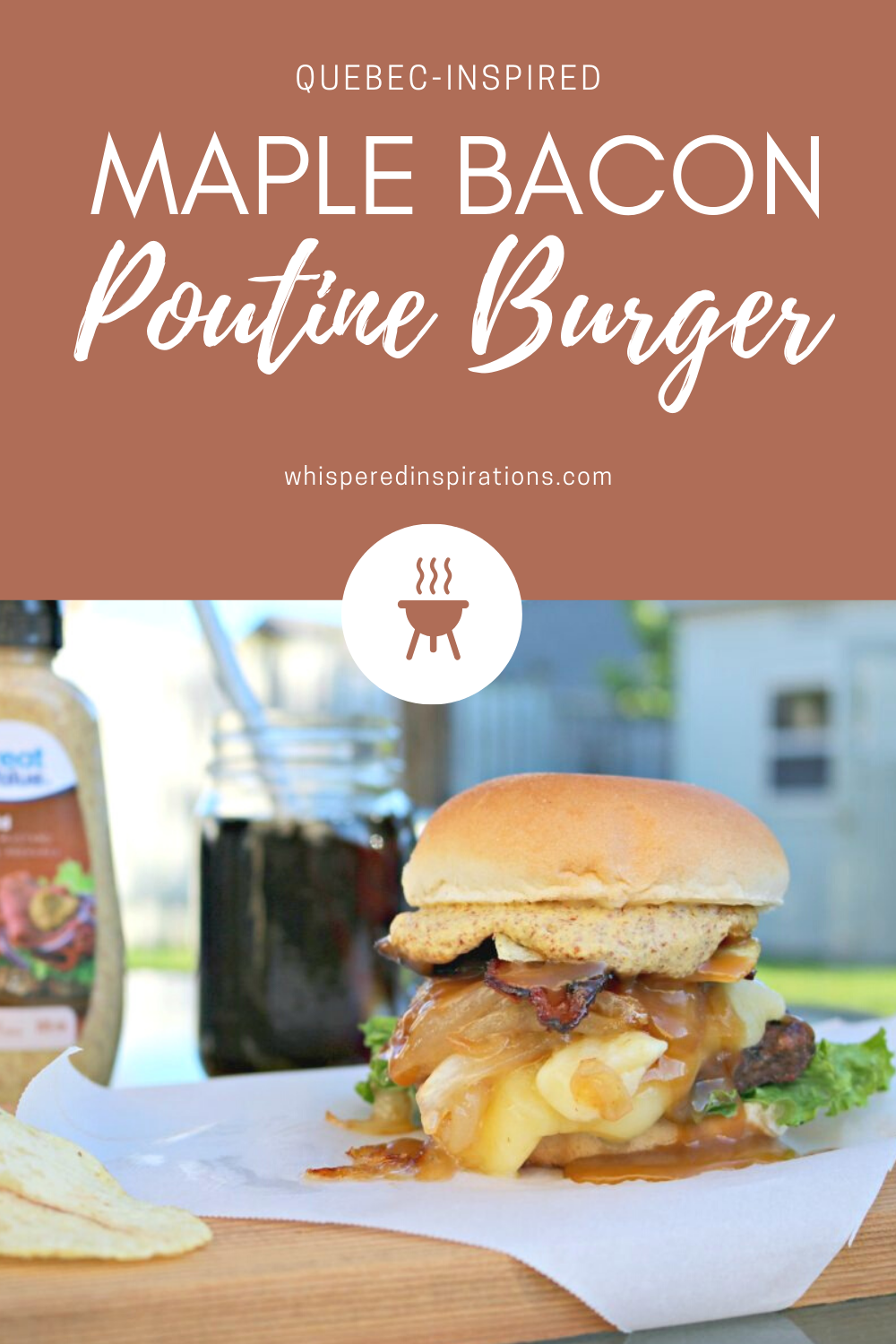 A banner reads, "Quebec Inspired Maple Bacon Poutine Burger," a picture of a delicious poutine burger is below, served with potato chips and a soda.