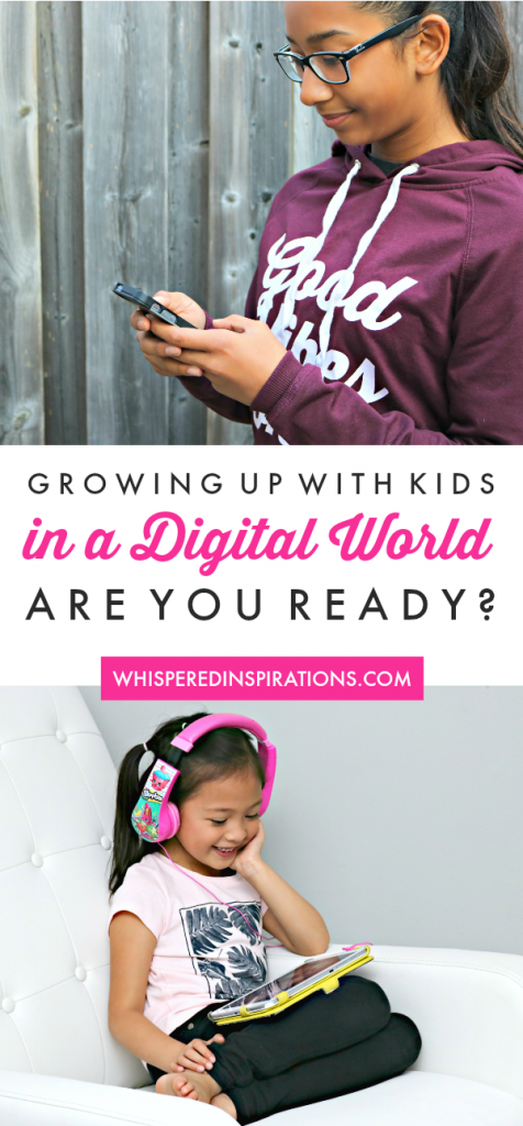 Growing Up in a Digital World: Are You & Your Child Ready?