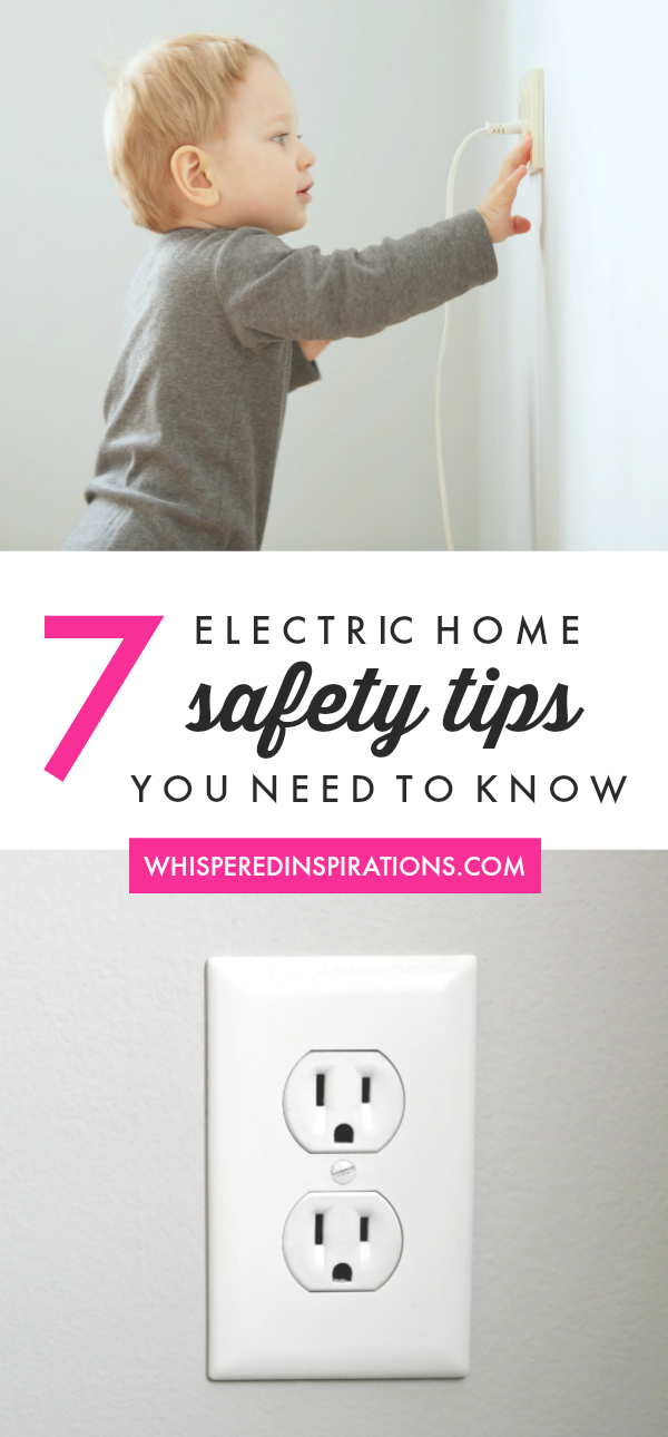 One of the biggest dangers we try to protect our kids from is electric shock and injury. Check out these 7 electrical home safety tips you need to know!