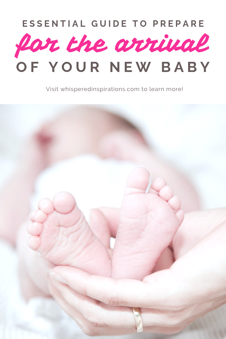 A banner reads, "Essential guide to Prepare for the arrival of your new baby" below it is a picture of a woman holding a baby's feet in her hand.