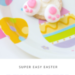 The cutest Bunny Bum Cookies, a super easy recipe. Cookies are shown on a a festive plate. A banner reads, "Super Easy Recipe, Bunny Bum Cookies, Step by Step Directions."