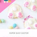 The cutest Bunny Bum Cookies, a super easy recipe. Cookies are shown on a a festive plate. A banner reads, "Super Easy Recipe, Bunny Bum Cookies, Step by Step Directions."