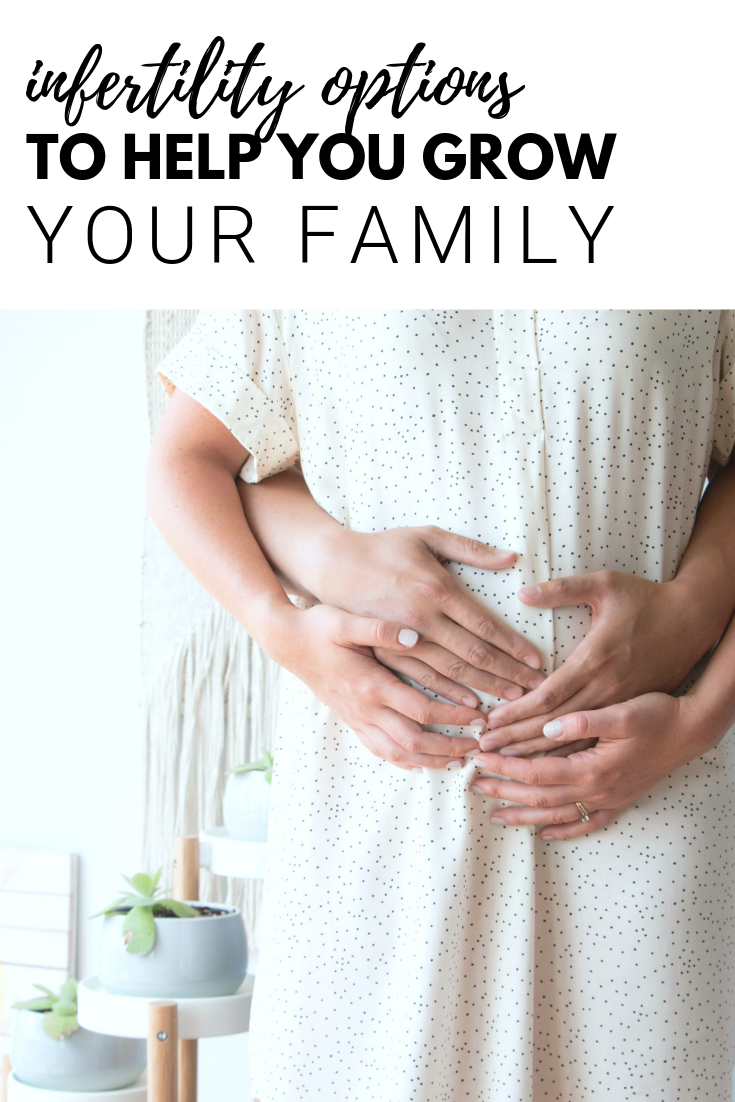 A banner reads, "infertility options to help you grow your family," and a picture below shows a couple holding the belly of the woman.