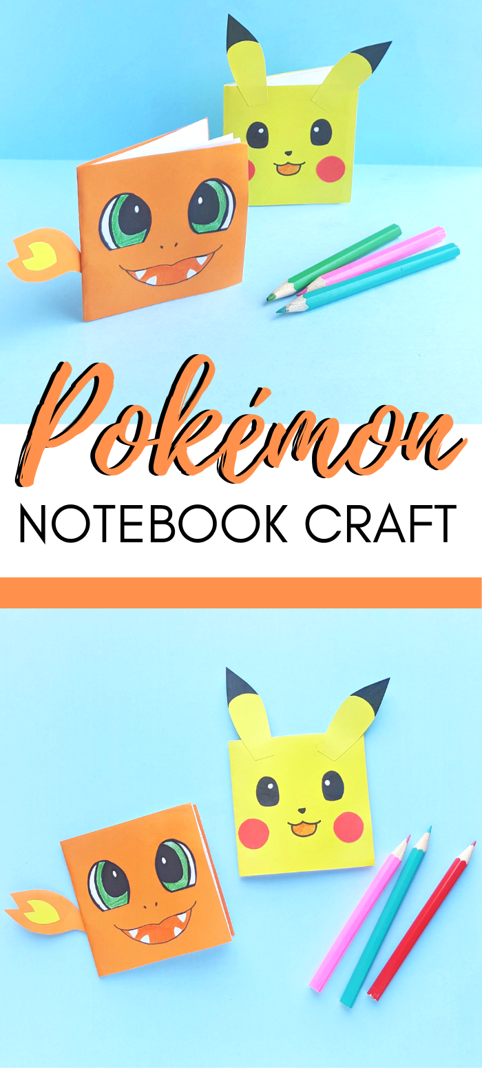 2 pictures are joined by a banner that says, "Pokémon Notebook Craft". The pictures show a Pikachu and Charmander mini notebook and pencil crayons.