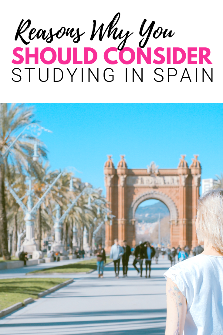 A banner reads, "Reasons Why You Should Consider Studying in Spain" then below there's an image of a girl people watching in Barcelona.