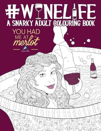 #WineLife a snarky adult colouring book for wine lovers. 