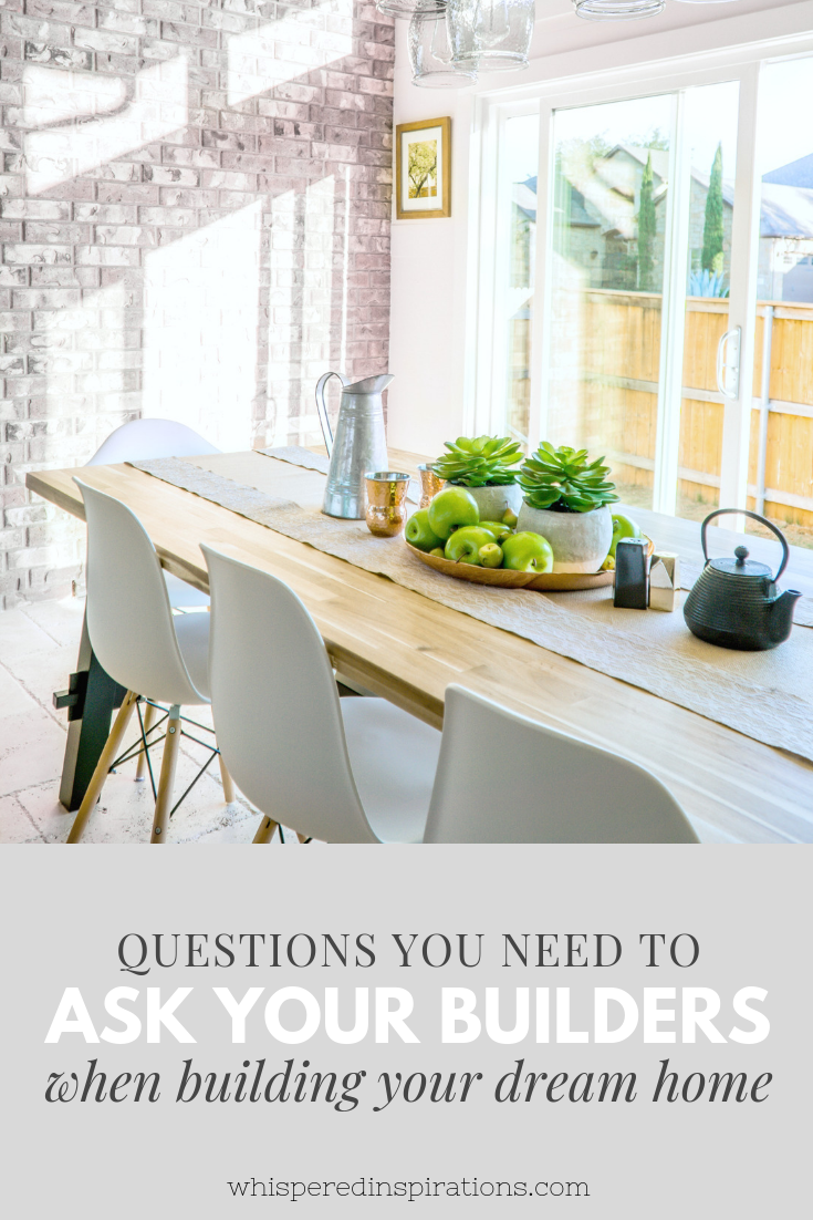 A picture of a beautiful dining room in a dream home, a banner below it reads, "questions you need to ask your builders when building a dream home".