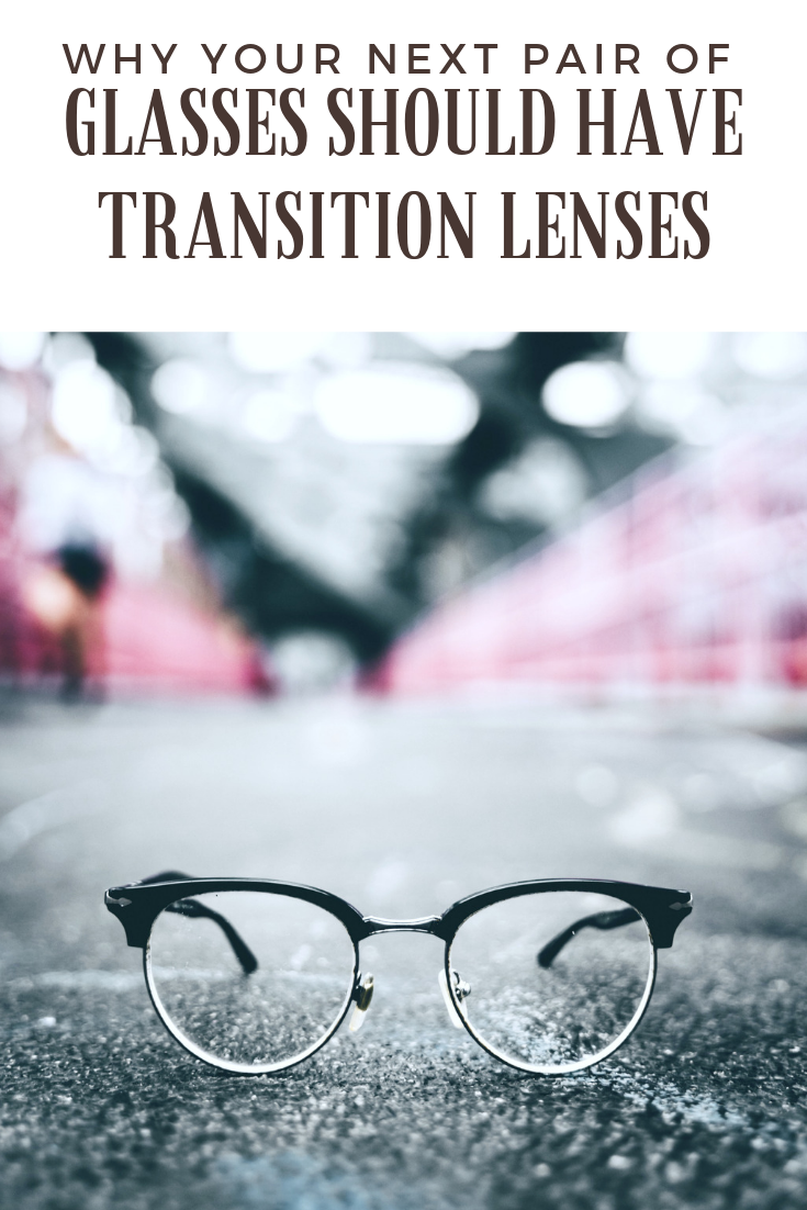 A pair of glasses are on the pavement and a banner reads, "Why Your Next Pair of Glasses Should Have Transition Lenses."