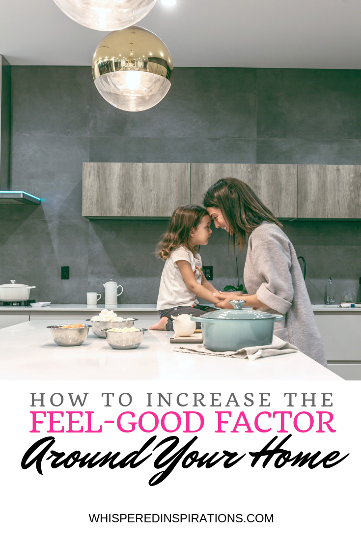 Mother and child in kitchen, touch foreheads, they're very happy. Banner below reads, "How to increase the feel-good factor around your home." The front door can make a big first impression.