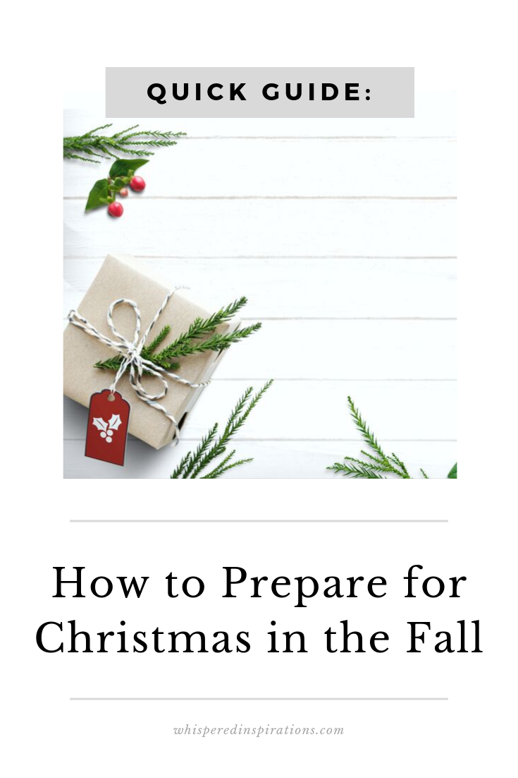 White shiplap background with holly surrounding an eco-wrapped gift with springs of holly as decoration. A banner reads, "Quick Guide: How to Prepare for Christmas in the Fall.