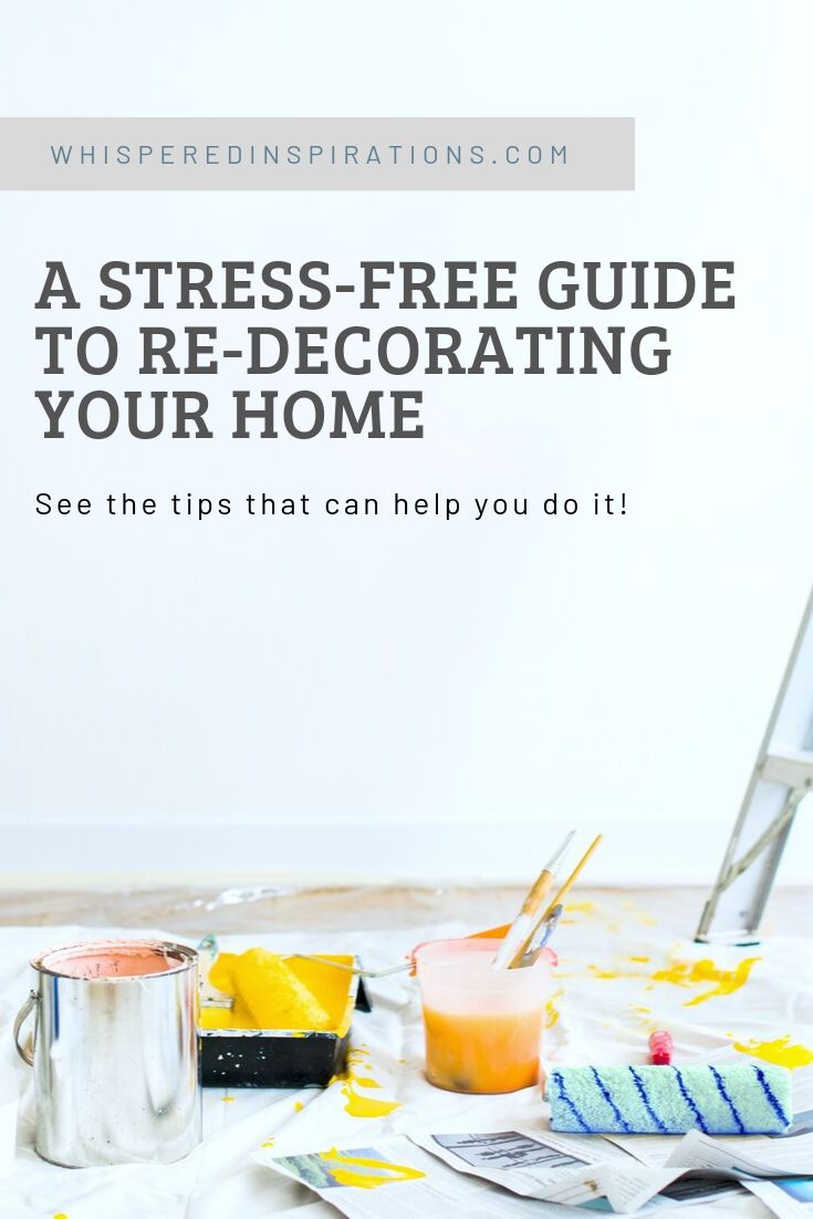 A pin reads, " a stress-free guide to be re-decorating your home," A picture of A blank white wall has a paint brush on a pole leaning against it. There is paint materials on the ground on top of a tarp and a ladder is near by. 