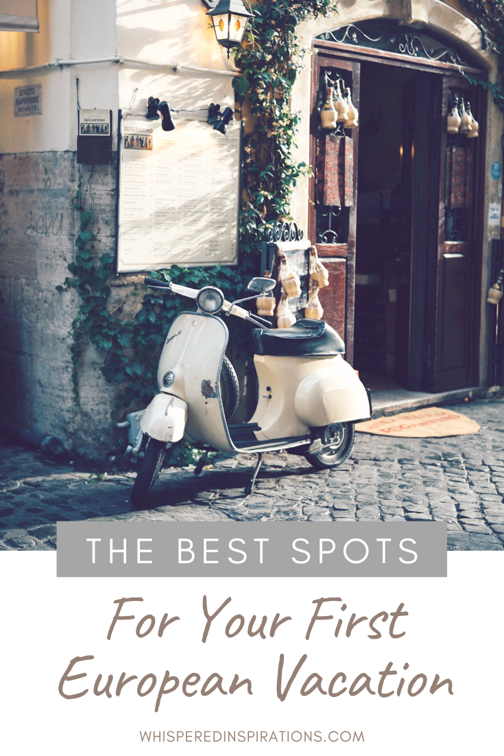 A motorbike parked in front of a restaurant on a European street. A banner reads, "the best spots for your first European vacation."