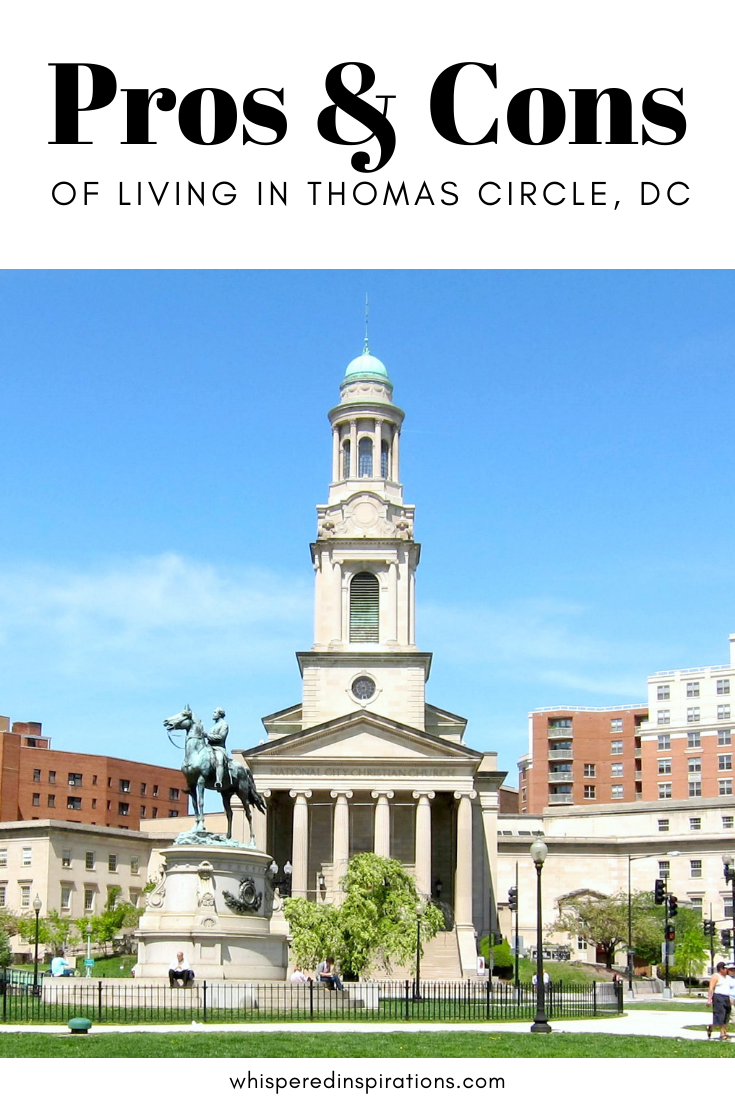 A beautiful cityscape of Thomas Circle in DC. A banner reads, "Pros and Cons of living in Thomas Circle, DC."