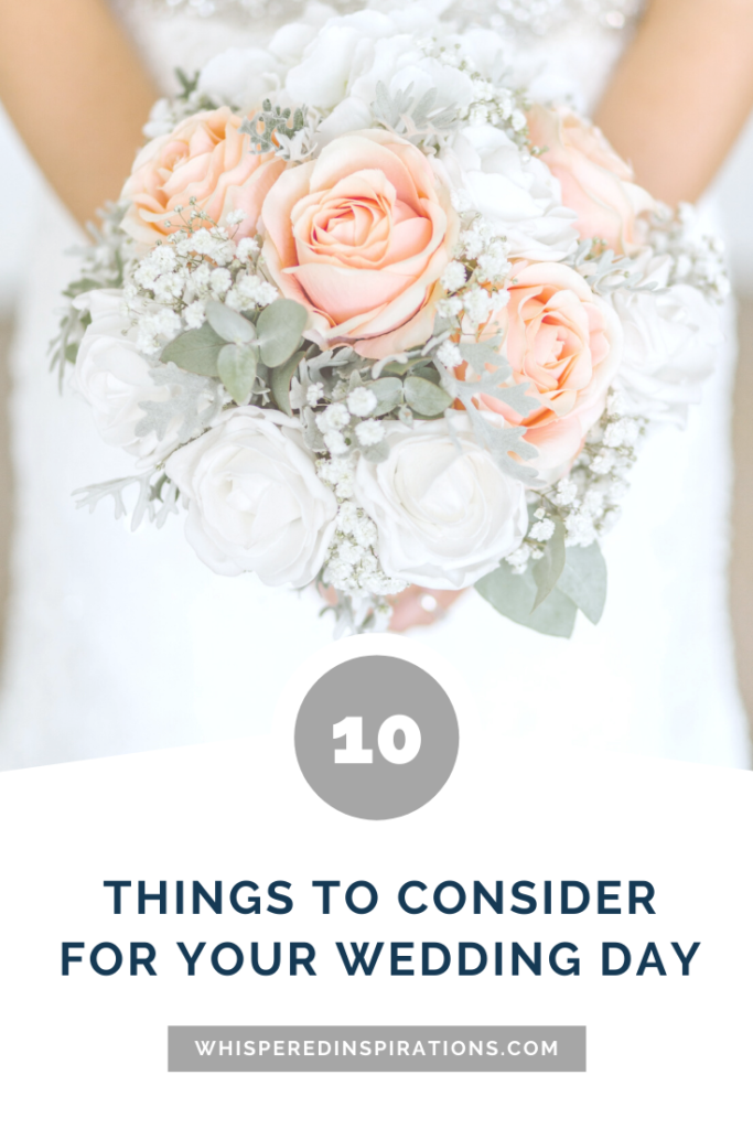 A bride holds white, coral, and beige roses in a bouquet. Her arms are only visible. A banner reads, "10 things to consider for your wedding."