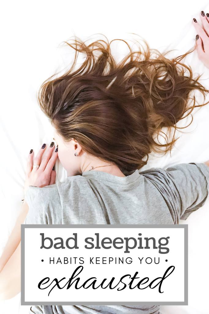 4 Bad Sleeping Habits Keeping You Exhausted​ - Whispered Inspirations