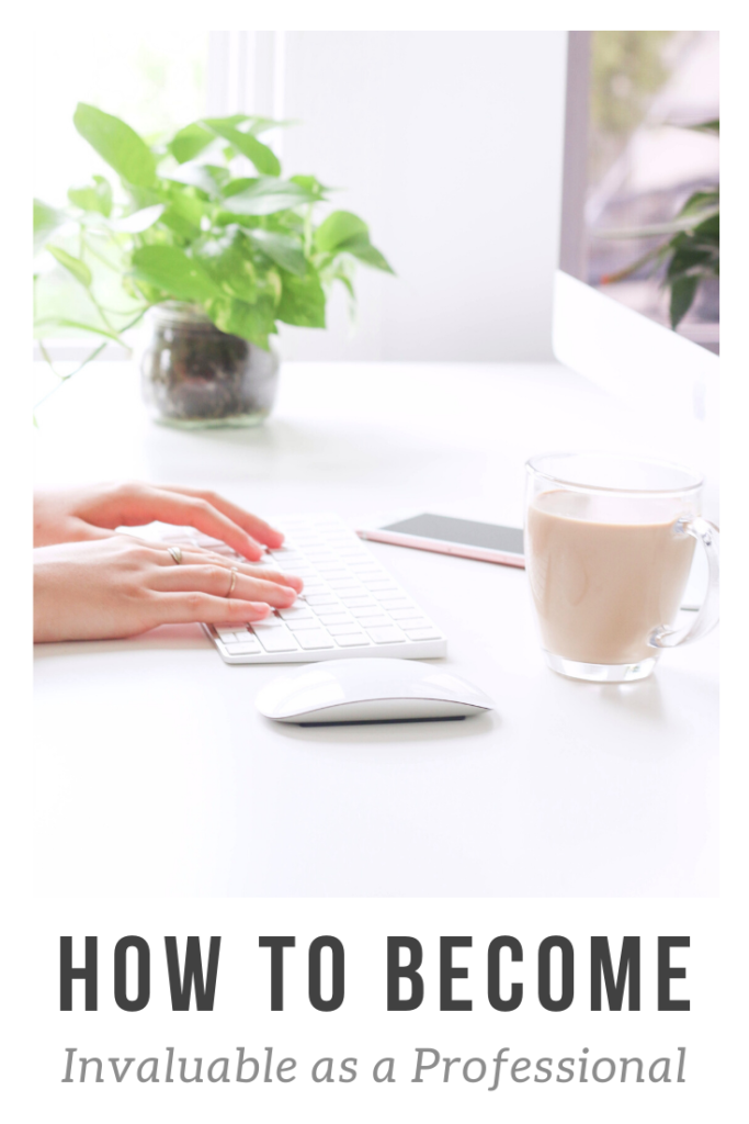 Woman's hand typing on a keyboard and mouse, with a cup of coffee. A banner below reads, "How to Become Invaluable as a Professional."