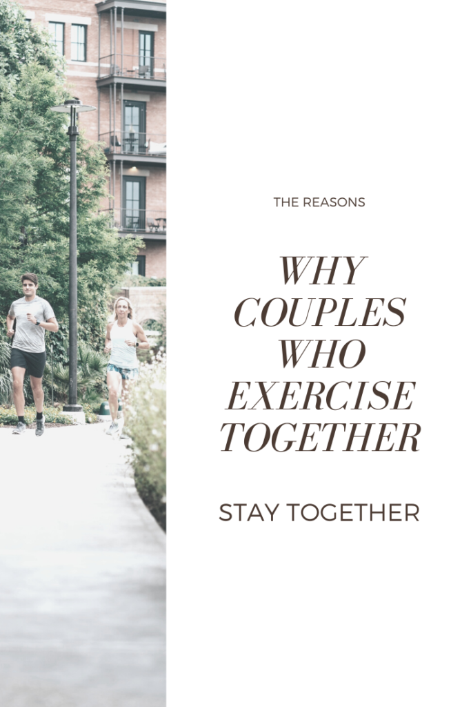 A couple running together in a park, a banner reads, "Reasons why couples who exercise together, stay together."