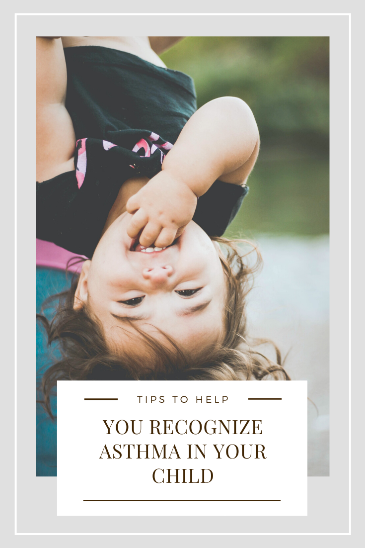 A child is hanging upside down, a banner reads, "Tips to help you recognize asthma in your child."