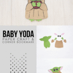 A banner reads, "Baby Yoda Paper Craft & Bookmark," a picture of the finished Baby Yoda paper craft and bookmark on a corner of a book.