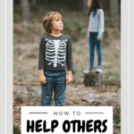 A little boy and little girl stand together but apart by 6 feet. Outside in the woods. A banner reads, "How to Help Others While Social Distancing."