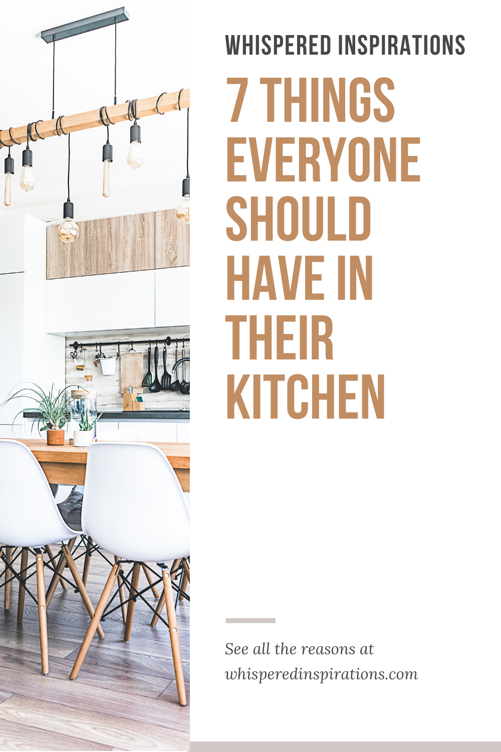 A beautiful modern farmhouse kitchen with white, brown, and grey accents. A banner reads, "7 Things Everyone Should Have in their Kitchen."