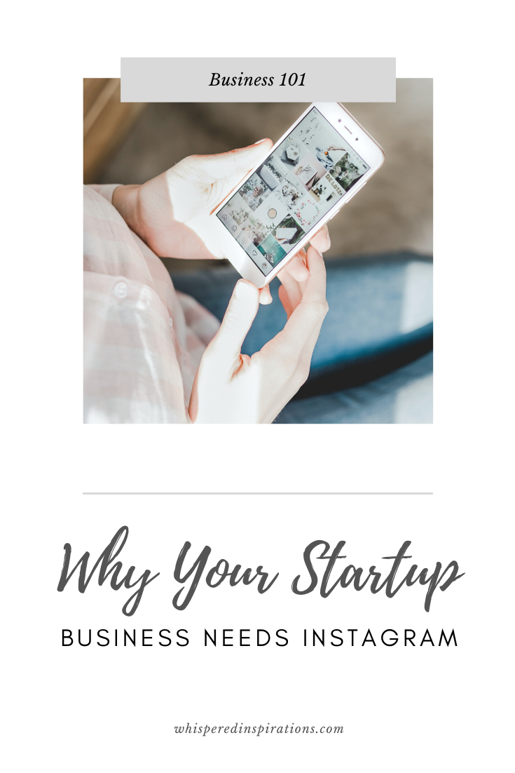 A woman holds an iPhone with the Instagram app open. A banner reads, "Why your startup business needs Instagram."