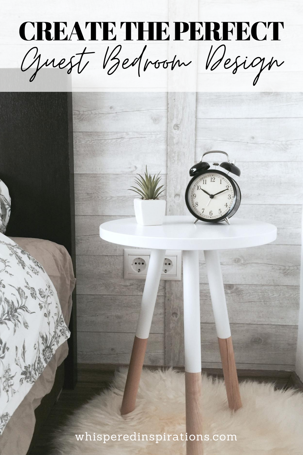 A side table with a clock sit in a guest bedroom. A banner reads, "Create the Perfect Guest Bedroom Design."