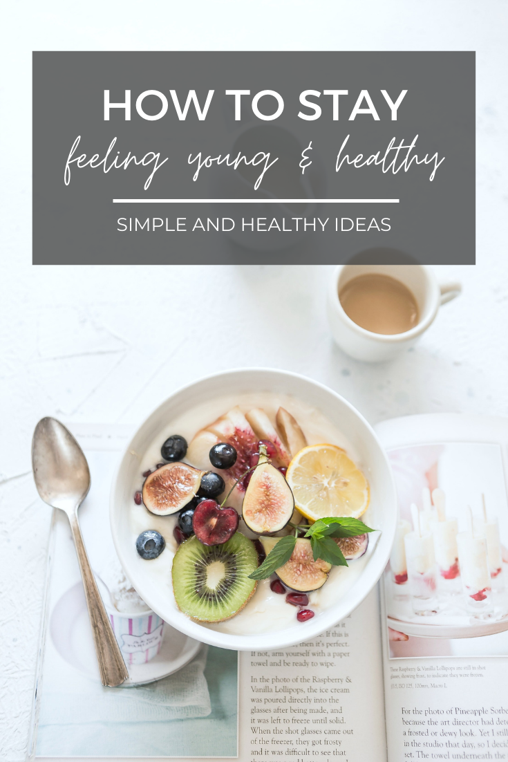 A banner reads, "How to Stay Feeling Young and Healthy," a healthy breakfast of a bowl with fruit and milk. There's a cup of coffee and a good book.