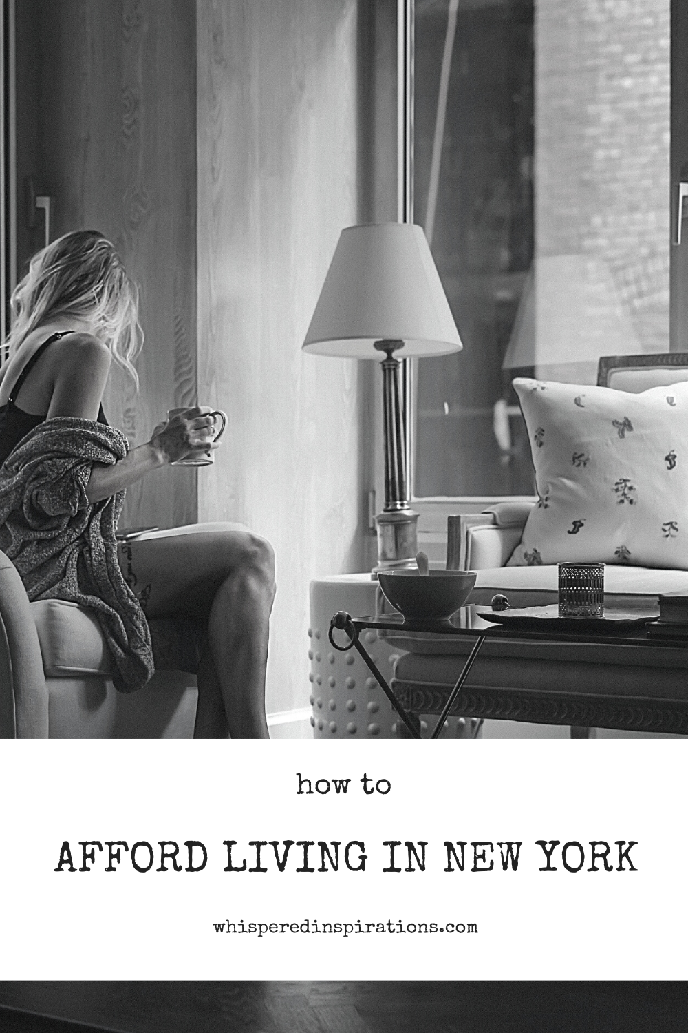 A blonde woman sits on a couch in her New York apartment while holding a mug. A banner reads, "How to afford living in New York."