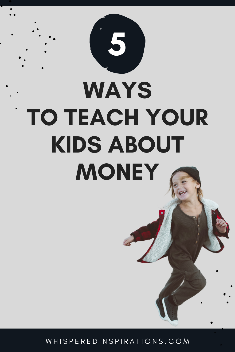 A kid runs happily and freely outside. This article covers 5 ways to teach your kids about money.