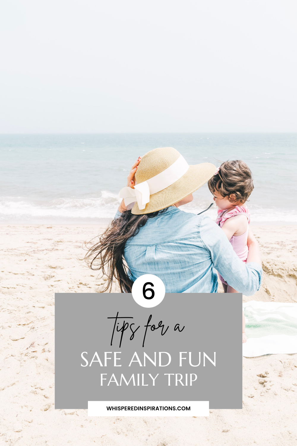 Mother sitting on the beach with her child. This article covers tips for a safe and fun family trip.