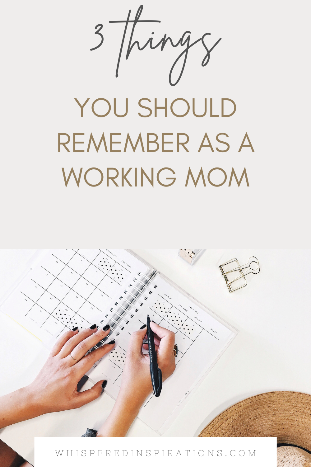 Woman writes in her agenda and planner. Organizing her schedule. This article covers three things you should remember as a working mom.
