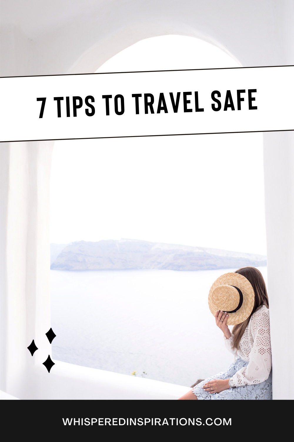 A woman sits in a white walkway in Greece. She covers her face with a hat. This article covers 7 Safety Tips to Travel Safe Everywhere.