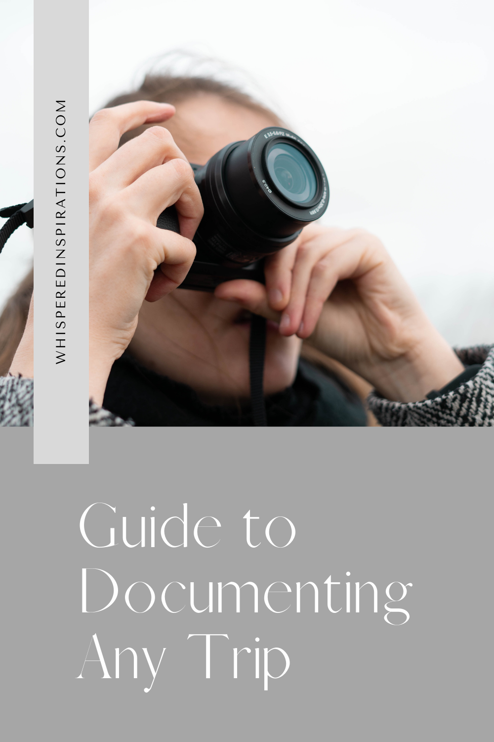 A woman holds a DSLR to her eye and shooting something. She is wearing a black and jacket. This article covers a guide to documenting any trip.