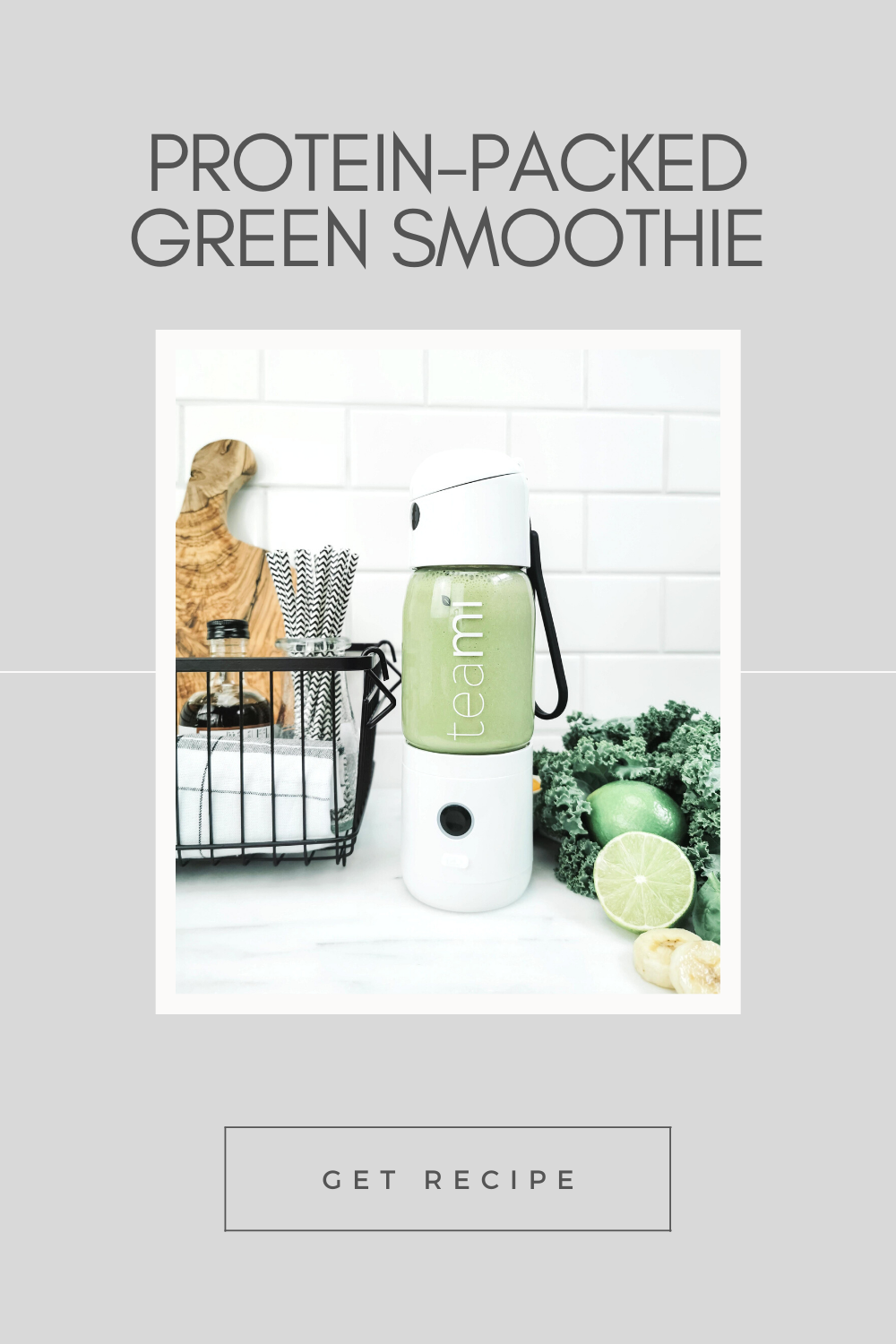 A title reads, Protein-Packed Green Smoothie, it has a picture of a green smoothie below. This articles covers the step-by-step recipe for a green smoothie.