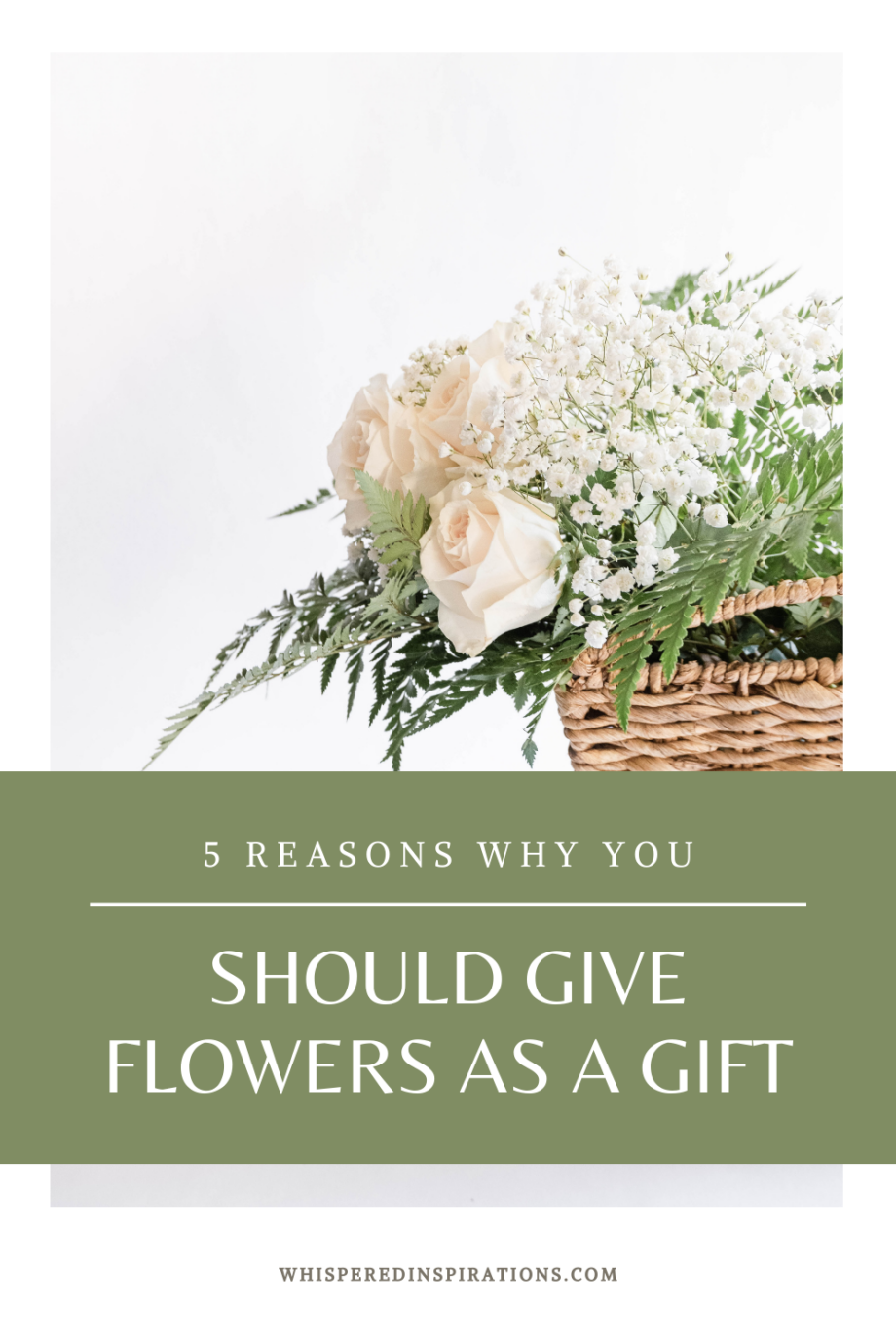 5 Reasons You Should Give Flowers as a Gift Whispered Inspirations