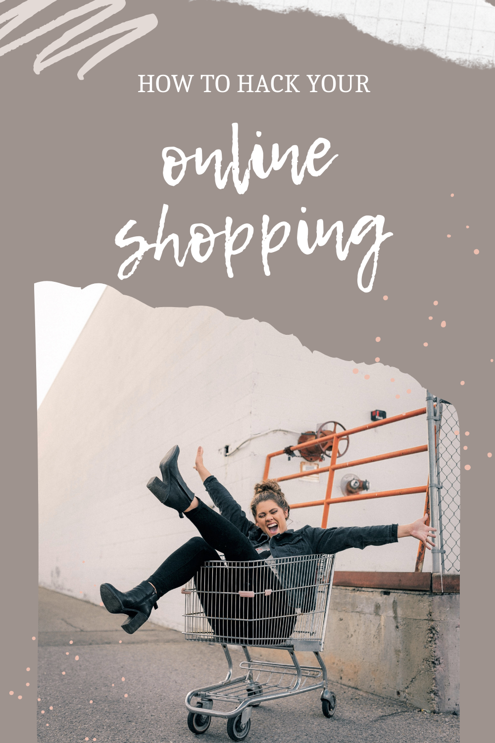 Happy woman in cart. This article covers the art of hacking your online shopping. 