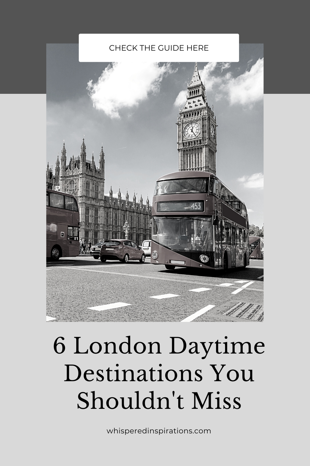 A traditional London, England double decker bus is shown in front of Big Ben. This article covers 6 London daytime destinations you shouldn't miss.