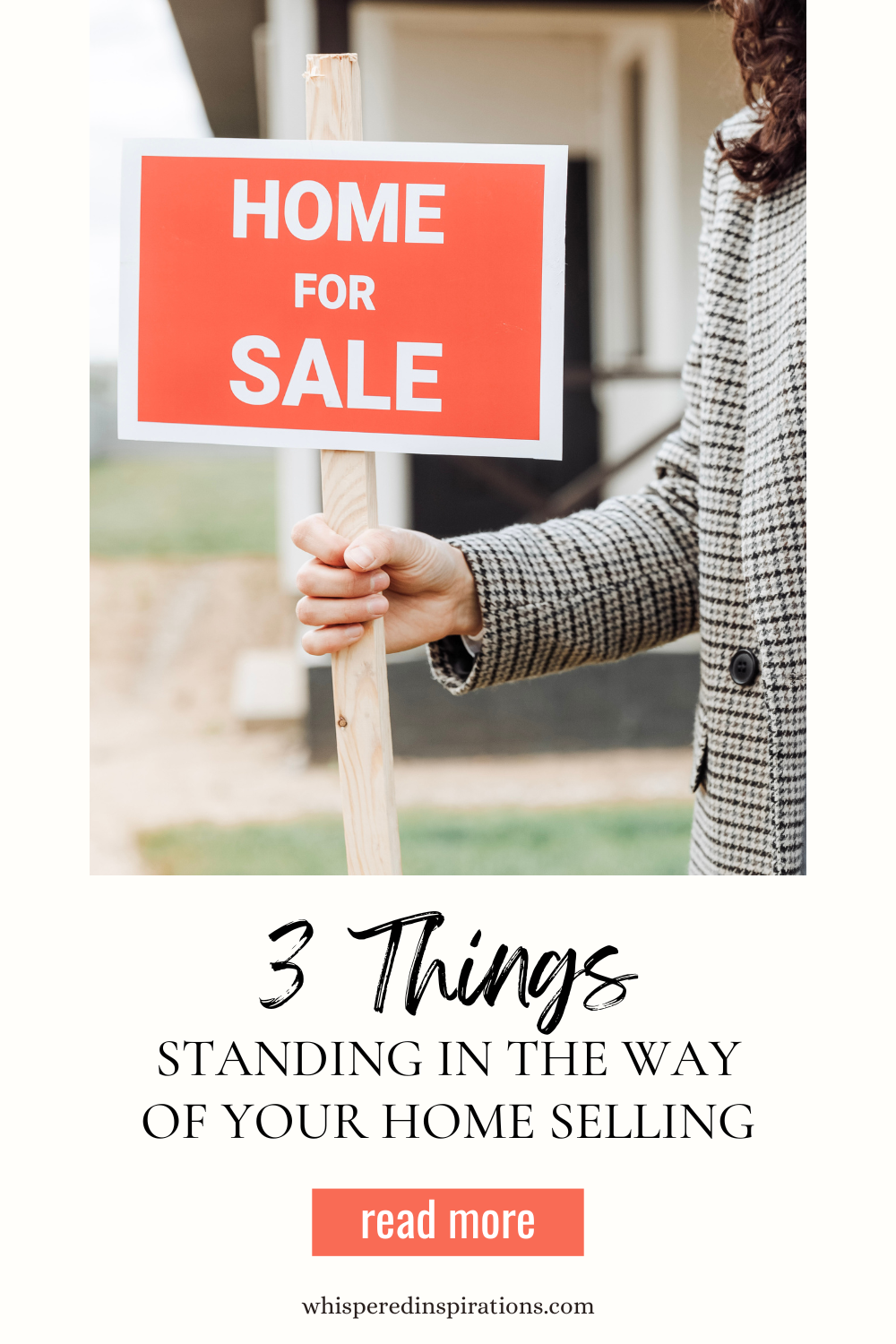 A female realtor holds a Home for Sale sign. This article covers 3 things standing in the way of your home selling.