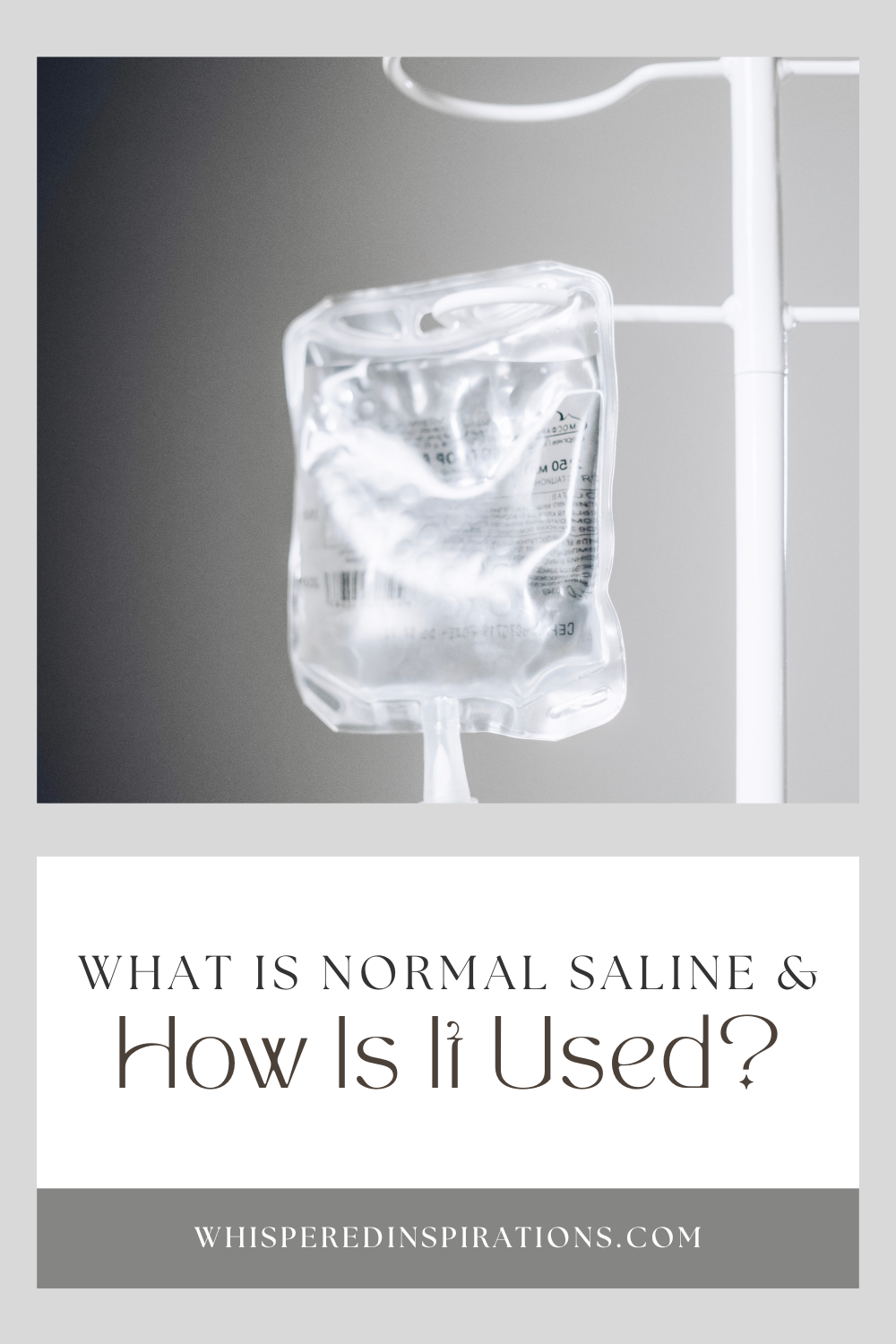 A saline IV bag is set up to drip for IV therapy. This article covers what is normal saline and how is it used?
