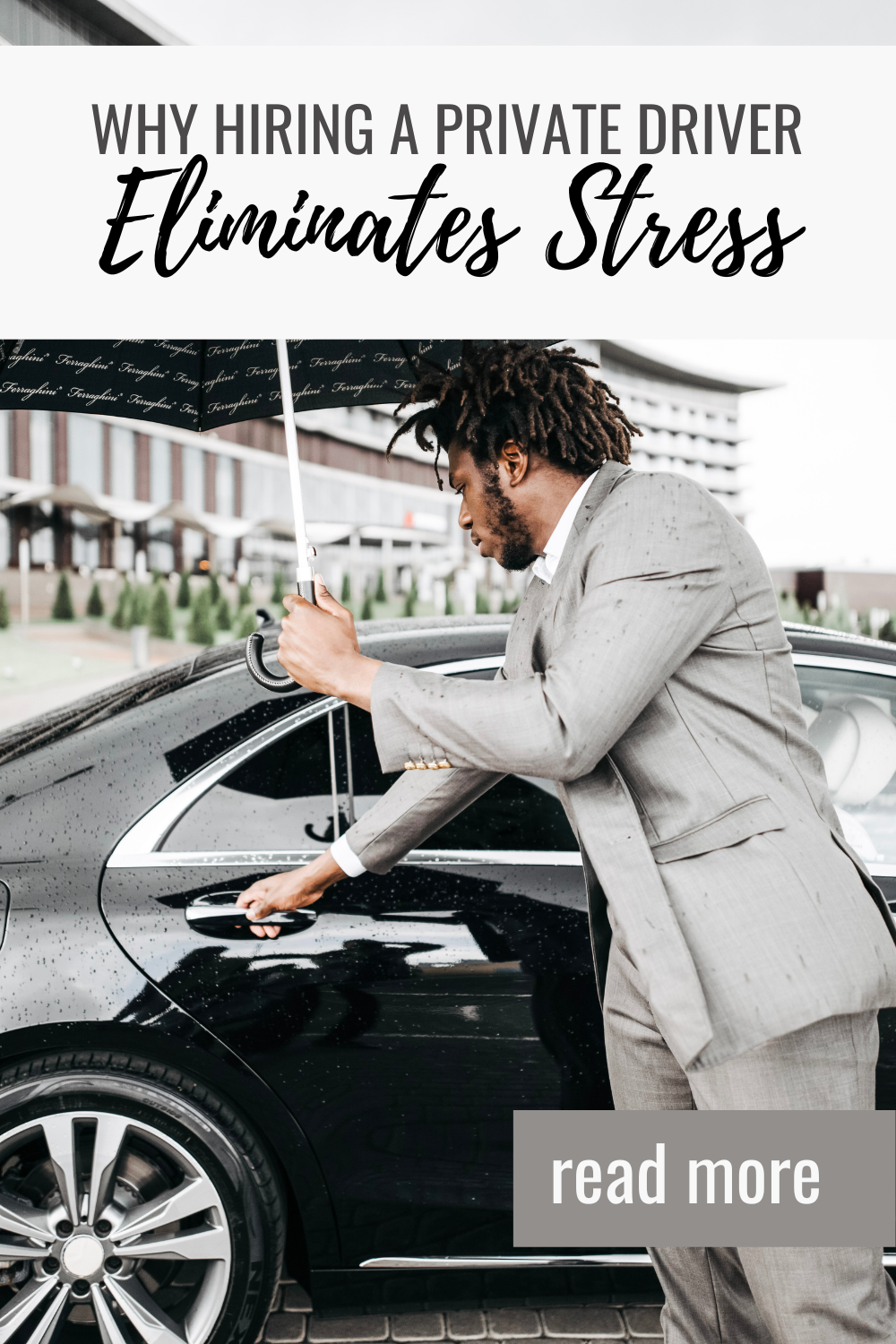 Driver holds umbrella and opens the door to a private car. This article covers why hiring a private driver eliminates stress.