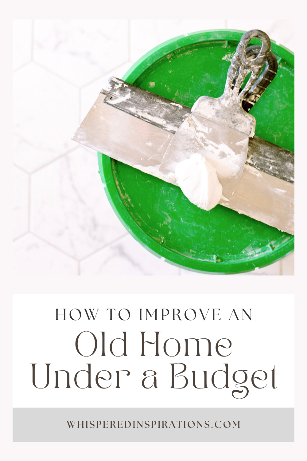A green bucket is shown, on top there are tools for renovating walls. This article covers how to improve an old home under a budget.