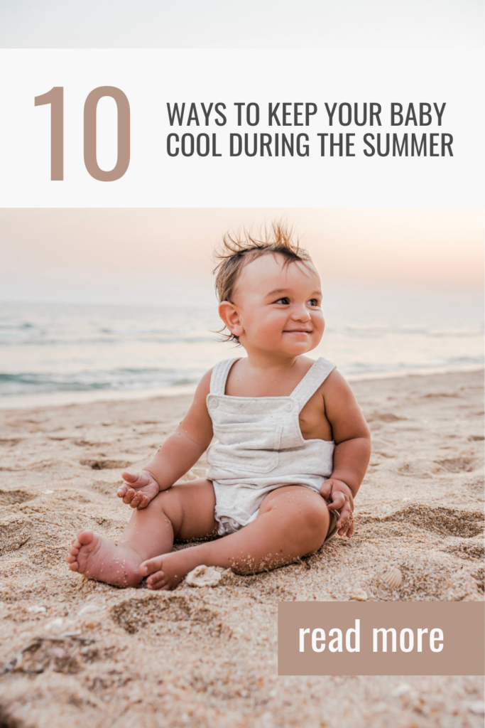 How to Keep Your Baby Cool During the Summer Months - Whispered ...